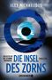 Titel: "Die Insel des Zorns" von Alex Michaelides. Vordergrund: Blaue Pinselstriche bilden ein Auge. Hintergrund: Stürmisches Meer., Buch