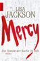 Lisa Jackson: Mercy. Die Stunde der Rache ist nah, Buch