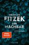 Text: "SEBASTIAN FITZEK DER NACHBAR PSYCHOTHRILLER". Hintergrund: Dunkle Blätter. Logo: KNAUR. 

