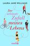 Laura Jane Williams: Der schönste Zufall meines Lebens, Buch, Buch