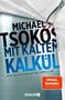 Michael Tsokos: Mit kaltem Kalkül, Buch
