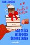 „Ella Lindberg. Books & Coffee. Roman. Das Glück wird dich schon finden.“ Illustration mit Büchern, Tasse und Macarons., Buch