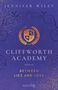 Jennifer Wiley: Cliffworth Academy - Between Lies and Love, Buch