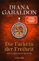 Diana Gabaldon: Die Fackeln der Freiheit, Buch