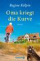 Regine Kölpin: Oma kriegt die Kurve, Buch