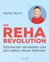 Steffen Barth: Die Reha-Revolution, Buch