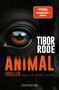 „SPITZEL Bestseller-Autor“, „TIBOR RODE“, „ANIMAL“, „THRILLER Sprich oder stirb“. Nahaufnahme eines Tierauges., Buch