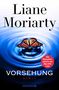 Liane Moriarty: Vorsehung, Buch