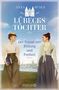 Anna Husen: Lübecks Töchter. Der Traum von Bildung und Freiheit, Buch, Buch