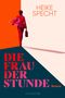 Heike Specht: Die Frau der Stunde, Buch
