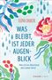 "Was bleibt, ist jeder Augenblick" von Ilona Daiker, florale Aquarelle in Rot, Blau und Grün., Buch
