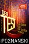 Text: DER TEST. Eine große Lüge. Eine tödliche Wahrheit. Thriller. Ursula Poznanski. Hintergrund: Rote, leuchtende Tunnel., Buch