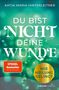 Text: "DU BIST NICHT DEINE WUNDE", "SPIEGEL Bestseller", "Wie Heilung gelingt". Grüner Hintergrund mit Lichtreflexen., Buch