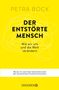 PETRA BOCK: DER ENTSÖRTE MENSCH. Wie wir uns und die Welt verändern. Gelber Hintergrund, wirre Linien., Buch