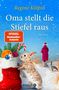 "Oma stellt die Stiefel raus" von Regine Kölpin. Ein Hase, ein roter Stiefel und eine Frau im Schnee., Buch
