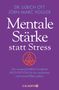 Titel: "Mentale Stärke statt Stress". Autoren: Dr. Ulrich Ott, Jörn-Marc Vogler. Lila Hintergrund mit abstraktem, orangem Symbol., Buch