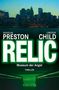 Douglas Preston Lincoln Child: Relic. Museum der Angst, Buch