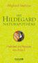 Wighard Strehlow: Die Hildegard-Naturapotheke, Buch