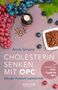 Anne Simons: Cholesterin senken mit OPC, Buch