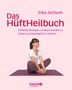 Inka Jochum: Das HüftHeilbuch, Buch, Buch