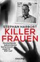 Stephan Harbort: Killerfrauen, Buch