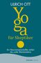 Ulrich Ott: Yoga für Skeptiker, Buch