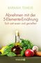 Barbara Temelie: Abnehmen mit der 5-Elemente-Ernährung, Buch