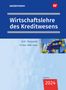 Dominik Pastor: Wirtschaftslehre des Kreditwesens. Schulbuch, Buch