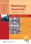 Klaus Hengesbach: Werkzeugmechanik. Lernfelder 1-14: Grund- und Fachwissen, Buch