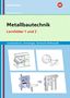 Gertraud Moosmeier: Metallbautechnik: Technologie, Technische Mathematik. Lernfelder 1 und 2 Lernsituationen, Buch