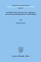 Dietmar Franke: Die Bildberichterstattung über den Angeklagten und der Öffentlichkeitsgrundsatz im Strafverfahren., Buch