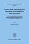 Martina Caroni: Privat- und Familienleben zwischen Menschenrecht und Migration., Buch