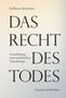 Karlheinz Muscheler: Das Recht des Todes, Buch