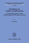 Abhandlungen zum Deutschen und Europäischen Gesellschafts- und Kapitalmarktrecht, Band 295. Duncker & Humblot, Berlin.