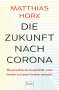 Matthias Horx: Die Zukunft nach Corona, Buch