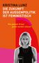 Kristina Lunz: Die Zukunft der Außenpolitik ist feministisch, Buch