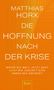 Matthias Horx: Die Hoffnung nach der Krise, Buch