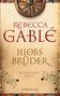 Rebecca Gablé: Hiobs Brüder, Buch