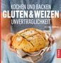Bettina Snowdon: Kochen und Backen: Gluten- & Weizen Unverträglichkeit, Buch