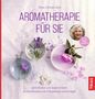 Eliane Zimmermann: Aromatherapie für Sie, Buch