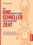 Nathalie Klüver: Das Kind wächst nicht schneller, wenn man daran zieht, Buch