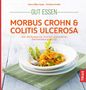 Gudrun Biller-Nagel: Gut essen - Morbus Crohn & Colitis ulcerosa, Buch