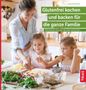 Anja Donnermeyer: Glutenfrei kochen und backen für die ganze Familie, Buch, Buch