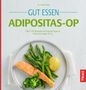 Heike Raab: Gut essen Adipositas-OP, Buch