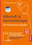 Helena Orfanos-Boeckel: Nährstoff- & Hormontherapie - Der Präventions-Leitfaden, Buch