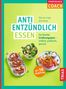 „ANTI ENTZÜNDLICH ESSEN“, Untertitel: „Mit 58 Rezepten“. Kochsalate, gefüllte Paprika und Brot mit Dip., Buch