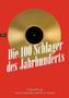 Martin Lücke: Die 100 Schlager des Jahrhunderts, Buch