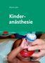 Martin Jöhr: Kinderanästhesie, Buch