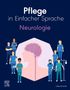 Pflege in Einfacher Sprache: Neurologie, Buch