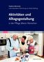 Nadine Reinicke: Aktivitäten und Alltagsgestaltung in der Pflege älterer Menschen, Buch